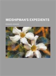 Midshipman's expedients (Volume 2),1150226374,9781150226373