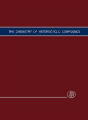 Condensed Pyridazine and Pyrazine Rings The Chemistry of Heterocyclic Compounds,0470376201,9780470376201
