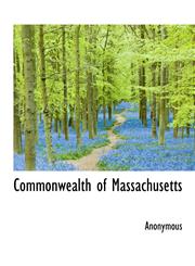 Commonwealth of Massachusetts,1116437589,9781116437584