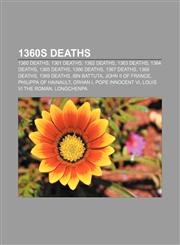 1360s deaths 1360 deaths, 1361 deaths, 1362 deaths, 1363 deaths, 1364 deaths, 1365 deaths, 1366 deaths, 1367 deaths, 1368 deaths, 1369 deaths,1155995325,9781155995328