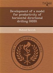 Development of a model for productivity of horizontal directional drilling (HDD).,124986979X,9781249869795