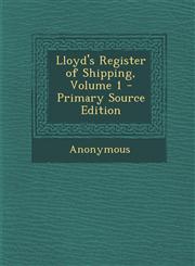 Lloyd's Register of Shipping, Volume 1 - Primary Source Edition,1293135488,9781293135488
