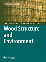 Wood Structure and Environment,364208009X,9783642080098