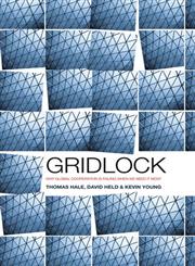 Gridlock Why Global Cooperation is Failing When It's Most Needed,0745662382,9780745662381