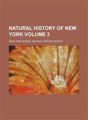 Natural history of New York Volume 3,1231245727,9781231245729