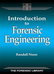 Introduction to Forensic Engineering 1st Edition,0849381029,9780849381027