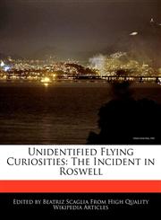 Unidentified Flying Curiosities The Incident in Roswell,1171066406,9781171066408