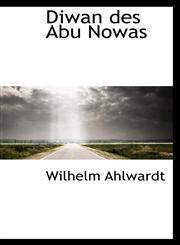 Diwan des Abu Nowas,1113688785,9781113688781