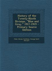 History of the Twenty-Ninth Division, Blue and Gray, 1917-1919 - Primary Source Edition,1287935192,9781287935193