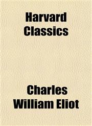 Harvard Classics,1150494956,9781150494956
