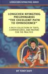 Longchen Nyingthig Preliminaries "The Excellent Path to Omniscience" A Rich Collection of Texts, Commentaries, and Prayers for the Practice 2nd Edition,9937824494,9789937824491
