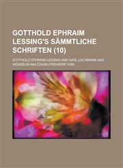 Gotthold Ephraim Lessing's Sammtliche Schriften (10 ),1154876837,9781154876833