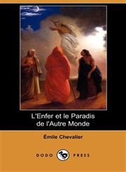 L'Enfer Et Le Paradis de L'Autre Monde (Dodo Press),1409935205,9781409935209