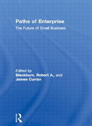 Paths of Enterprise: The Future of Small Business (Social Analysis Series),0415057884,9780415057882