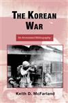The Korean War An Annotated Bibliography,0415991978,9780415991971