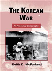 The Korean War An Annotated Bibliography,0415991978,9780415991971