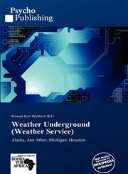 Weather Underground (Weather Service),6138992814,9786138992813