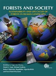Forests and Society Sustainability and Life Cycles of Forests in Human Landscapes,1845930983,9781845930981
