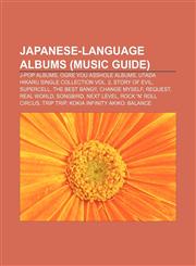 Japanese-language albums (Music Guide) J-pop albums, Ogre You Asshole albums, Utada Hikaru Single Collection Vol. 2, Story of Evil, Supercell,1156731887,9781156731888
