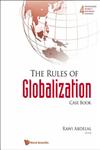 The Rules of Globalization Case Book / Editor, Rawi Abdelal,9812709274,9789812709271