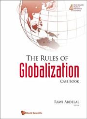 The Rules of Globalization Case Book / Editor, Rawi Abdelal,9812709274,9789812709271