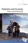 Fetishism And Curiosity Cinema And The Mind's Eye 2nd Edition,1844575098,9781844575091