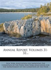Annual Report, Volumes 31-32...,1276388535,9781276388535
