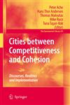 Cities between Competitiveness and Cohesion Discourses, Realities and Implementation,1402082401,9781402082405