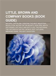 Little, Brown and Company books (Book Guide) Natural Capitalism: Creating the Next Industrial Revolution, Mutiny on the Bounty,1233298496,9781233298495