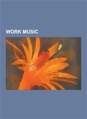 Work Music Sea Shanties, Sea Shanty, Work Song, Drunken Sailor, Industrial Folk Music, Repetitive Song, the Song of the Volga Boa,1230499784,9781230499789