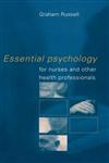 Essential Psychology for Nurses and Other Health Professionals,0415188881,9780415188883