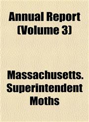 Annual Report (Volume 3),1153279452,9781153279451