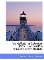 Foundations a Statement of Christian Belief in Terms of Modern Thought,1116977419,9781116977417