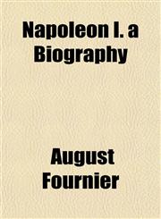 Napoleon I. a Biography,1152190555,9781152190559