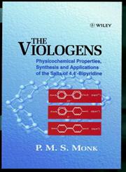 The Viologens Physicochemical Properties, Synthesis and Applications of the Salts of 4,4'-Bipyridine,0471986038,9780471986034