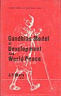 Gandhian Model of Development and World Peace,8170222273,9788170222279