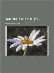 Was Ich Erlebte (10),1234307642,9781234307646