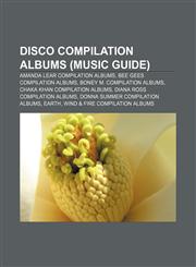 Disco compilation albums (Music Guide) Amanda Lear compilation albums, Bee Gees compilation albums, Boney M. compilation albums,1233278207,9781233278206