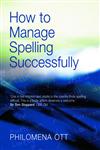 How to Manage Spelling Succesfully,041540732X,9780415407328