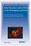 Solar Dynamics and its Effects on the Heliosphere and Earth 1st Edition,0387695311,9780387695310