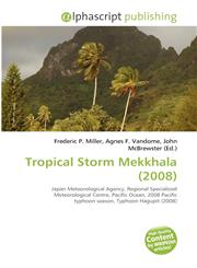 Tropical Storm Mekkhala (2008),6134296783,9786134296786