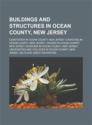 Buildings and structures in Ocean County, New Jersey Cemeteries in Ocean County, New Jersey, Churches in Ocean County, New Jersey,1233139495,9781233139491