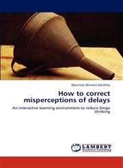 How to Correct Misperceptions of Delays,3844316922,9783844316926