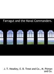 Farragut and the Naval Commanders.,1140411136,9781140411130