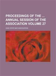 Proceedings of the  Annual Session of the Association Volume 27,123699700X,9781236997005