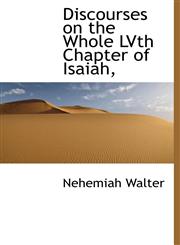 Discourses on the Whole Lvth Chapter of Isaiah,,1115676628,9781115676625
