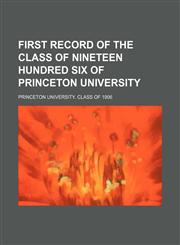 First record of the class of nineteen hundred six of Princeton university,1151572411,9781151572417