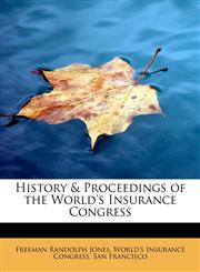 History & Proceedings of the World's Insurance Congress,1116709899,9781116709896
