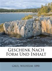 Geschenk Nach Form Und Inhalt,1178774031,9781178774030
