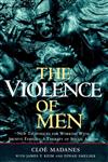The Violence of Men New Techniques for Working with Abusive Families: A Therapy of Social Action 1st Edition,0787901172,9780787901172